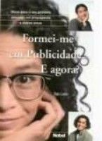 Formei-me Em Publicidade e Agora?