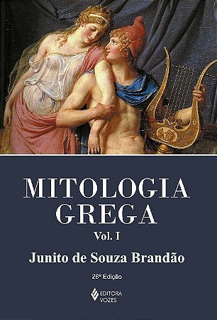 Mitologia Grega Vol. I