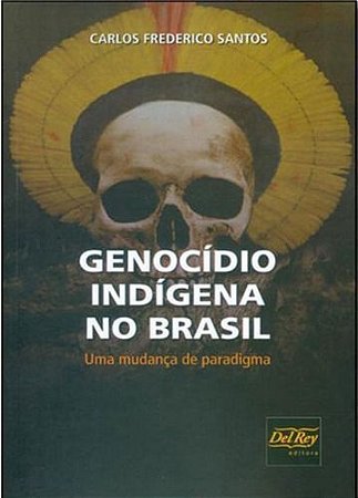 Genocídio Indígena no Brasil