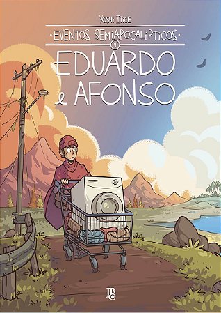 Eventos Semiapocalipticos - Eduardo e Afonso - Vol. 01