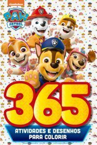 Patrulha Canina - 365 Atividades e Desenhos Para Colorir