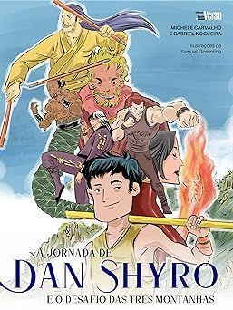 Jornada de Dan Shyro e o Desafio das Tres Montan