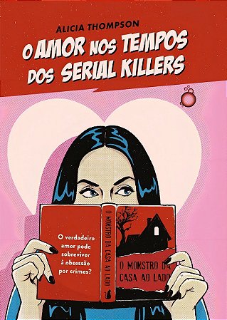 O Amor Nos Tempos Dos Serial Killers
