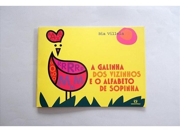 A Galinha Dos Vizinhos e o Alfabeto de Sopinha