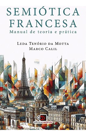 Semiótica Francesa - Manual de Teoria e Prática