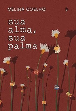 Sua Alma, Sua Palma