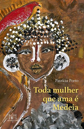 Toda Mulher Que Ama é Medeia