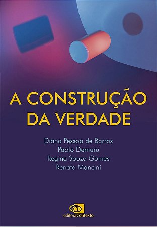 A Construção da Verdade