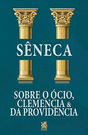 Sobre o Ócio, Clemência e da Providência