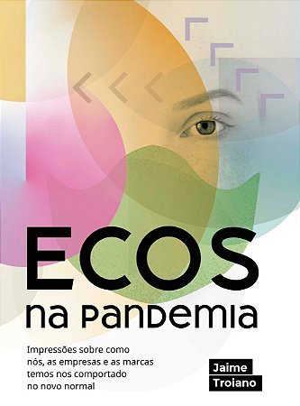 Ecos Na Pandemia: Impressões sobre como nós, as empresas