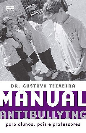 MANUAL ANTIBULLYING - PARA ALUNOS, PAIS E PROFESSORES