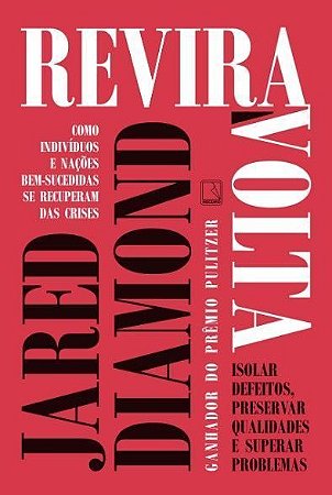 REVIRAVOLTA: COMO INDIVIDUOS E NACOES BEM-SUCEDIDAS SE RECUPERAM DAS CRISES