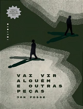 Vai Vir Alguém e Outras Peças