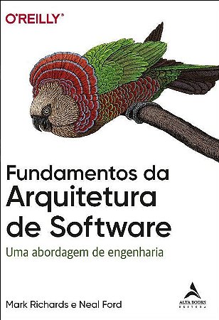 FUNDAMENTOS DA ARQUITETURA DE SOFTWARE: UMA ABORDAGEM DE ENGENHARIA