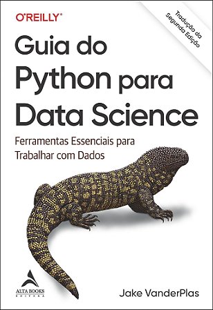 Guia do Python Para Data Science - Ferramentas Essenciais Para Trabalhar Com Dados