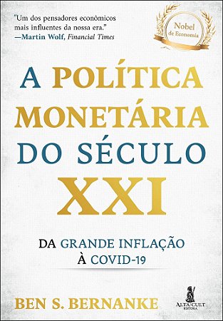 A Política Monetária do Século XXI - Da Grande Inflação à Covid-19