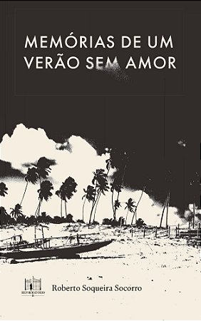 Memórias de Um Verão Sem Amor