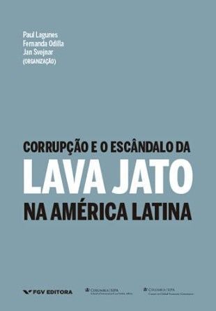 CORRUPCAO E O ESCANDALO DA LAVA JATO NA AMERICA LATINA