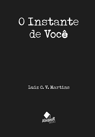 Instante de Você, O