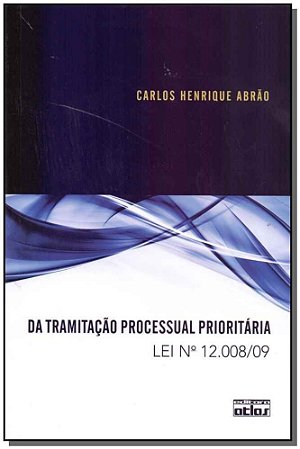 Da Tramitação Processual Prioritária