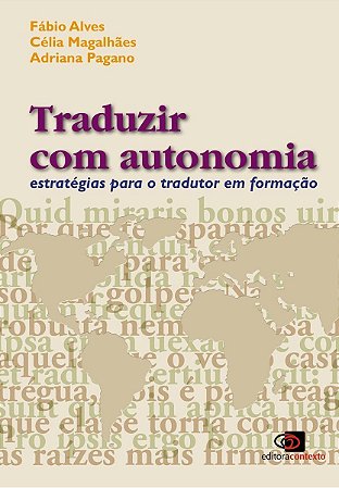 Traduzir Com Autonomia - Estratégias Para o Tradutor Em Formação