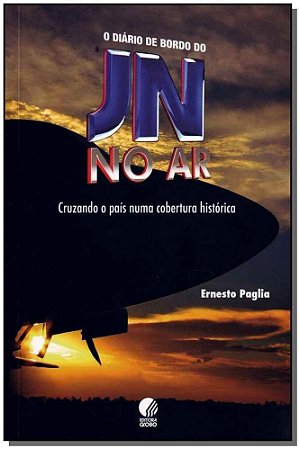 Diário de Bordo do Jn no Ar, O