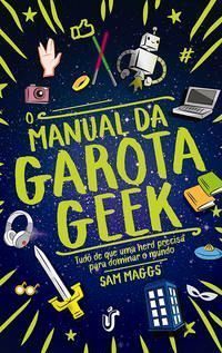 o Manual Da Garota Geek - 0