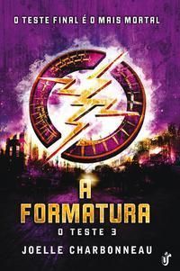 a Formatura - o Teste Final é o Mais Mortal