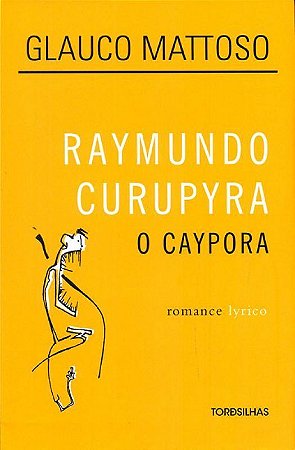 Raymundo Curupyra, o Caypora