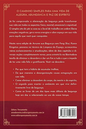 Arrume Sua Bagunça Com Feng Shui - Liberte Sua Vida Da Desordem Física, Mental, Emocional e Espiritu