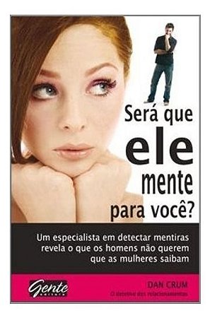 Sera Que Ele Mente Pra Voce?