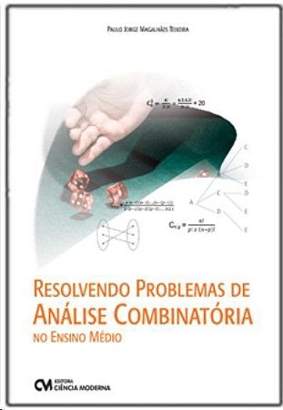 RESOLVENDO PROBLEMAS ANALISE COMBINA. NO ENSINO ME