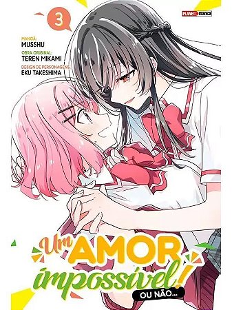 Um Amor Impossível! Ou Não... - Vol. 03