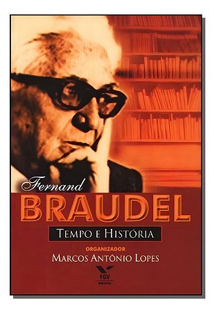 Fernand Braudel-tempo e História