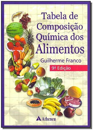 Tabela de Composição Química dos Alimentos - 09Ed/18