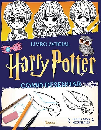 Harry Potter - Como Desenhar - Livro Oficial