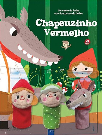 Um Conto De Fadas Com Fantoches De Dedos: Chapeuzinho Vermelho