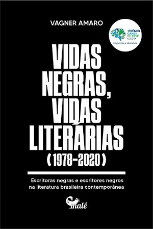 Vidas Negras, Vidas Literárias (1978-2020)