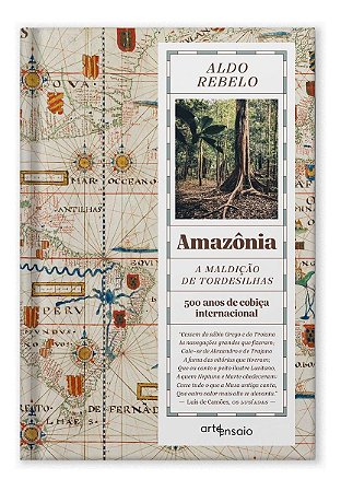 Amazônia a Maldição De Tordesilhas