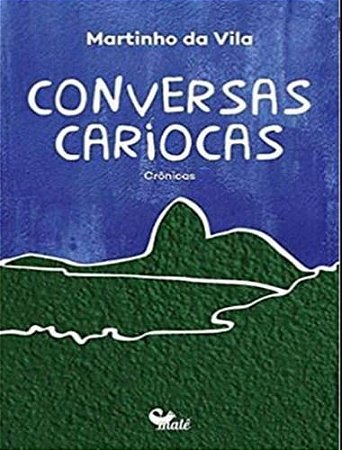 Conversas Cariocas - Crônicas