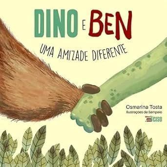 Dino e Ben: Uma Amizade Diferente
