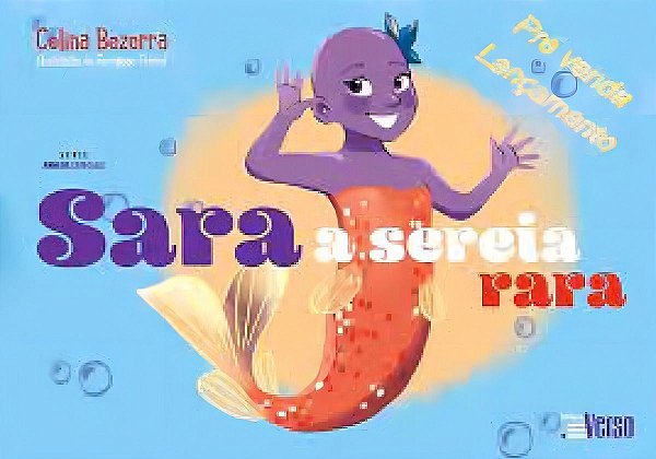 Sara, A Sereia Rara