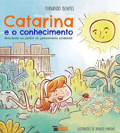 Catarina e o Conhecimento: Brincando No Jardim Do Pensamento Ocidental