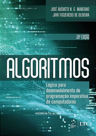 Algoritmos - Lógica Para Desenvolvimento de Programação Imperativa de Computadores