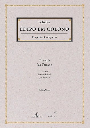 Édipo Em Colono - Tragédias Completas