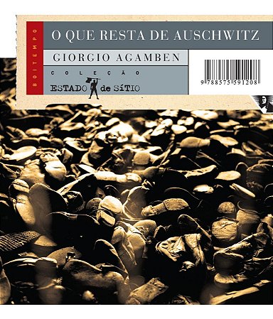 O que resta de Auschwitz