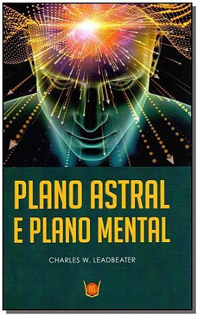 Plano Astral e Plano Mental