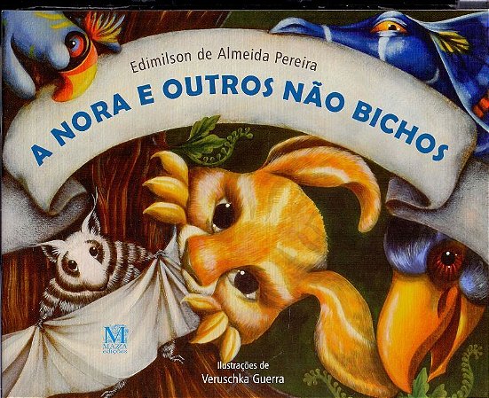 A NORA E OUTROS NÃO BICHOS