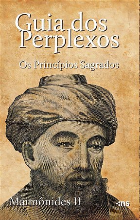Guia Dos Perplexos - Os Princípios Sagrados