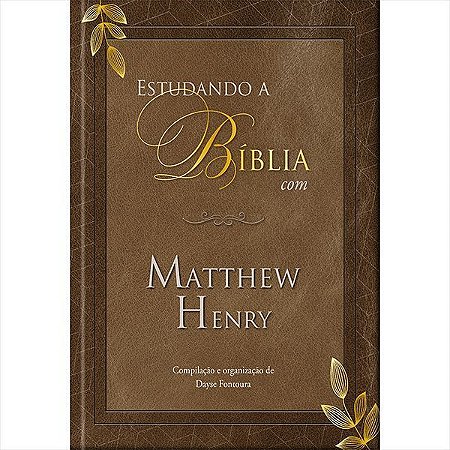 Estudando a Biblia Com Matthew Henry